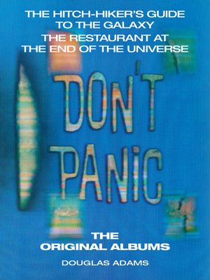 The Hitchhiker's Guide to the Galaxy: The Original Albums - Audiobook